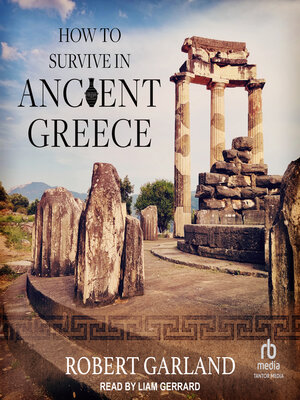 cover image of How to Survive in Ancient Greece